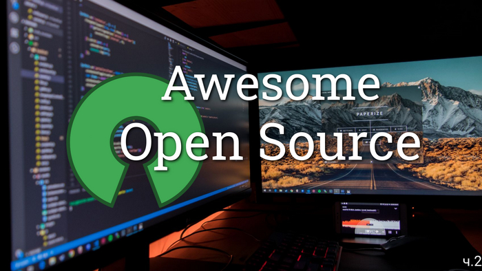 Рубрика Awesome Open Source ч.2 IT, Интернет, Open Source, Бесплатно, Софт, Github, Длиннопост