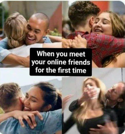 When you first meet your online friends - Humor, Strange humor, friendship, Chloroform, Picture with text