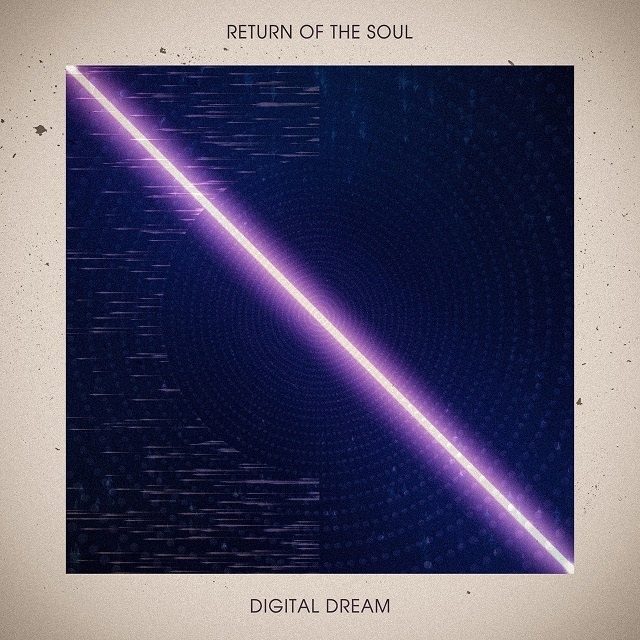 RETURN OF THE SOUL - Digital Dream (2022)