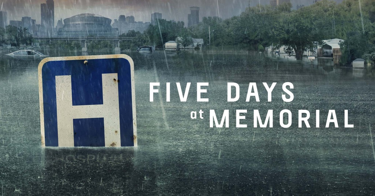 Five days. Five Days at Memorial, сериал, 2022. Пять дней после катастрофы сериал. Five Days at Memorial 2022. Five Days at Memorial poster.