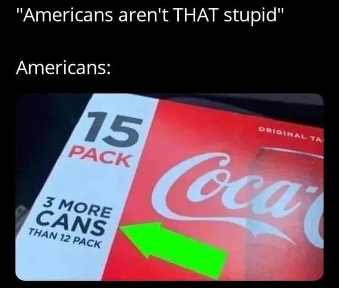 Now it is clear! - A life, The americans, 9GAG, Irony, Obviousness, Arithmetic