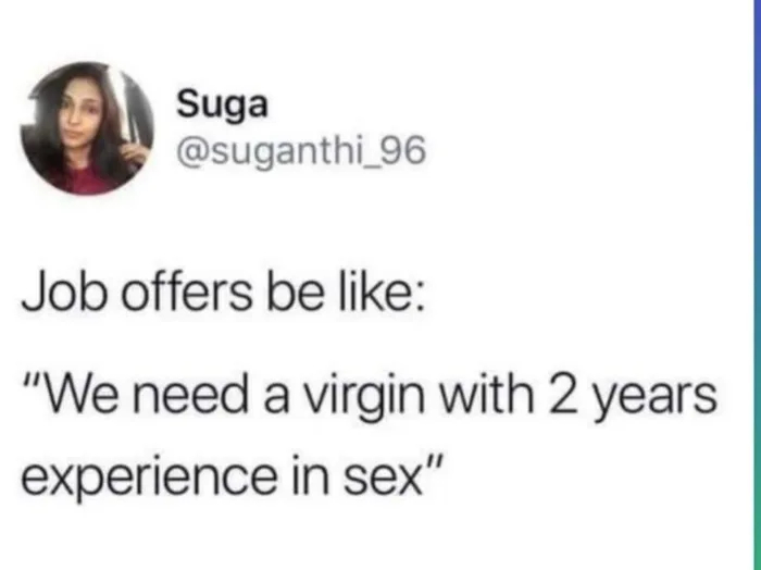 Virgin with experience - Humor, Work, Twitter, Screenshot