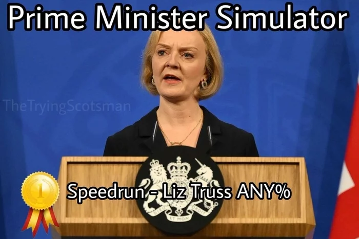 Top speedrunner in this game - Liz Truss, Great Britain, Prime Minister, Memes, Picture with text