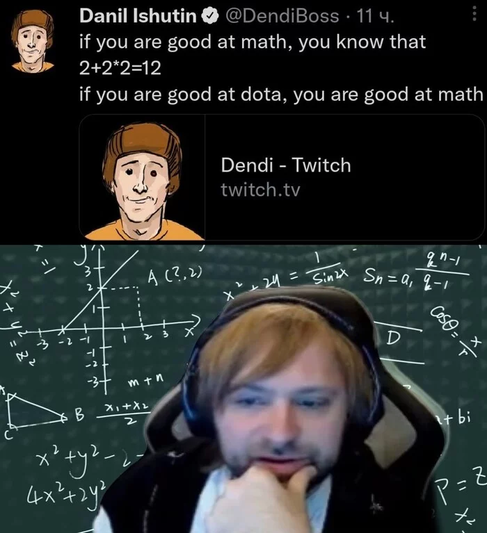 “If you are good at math, then you know that: 2+2*2=12. If you're good at Dota, then you're good at math. - My, Humor, Memes, Gamers, Streamers, Dota 2, Dota, Picture with text