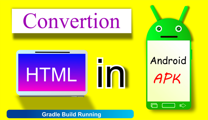      .  html   apk- , , Android, Google, Studio, , HTML, , , Java, , 