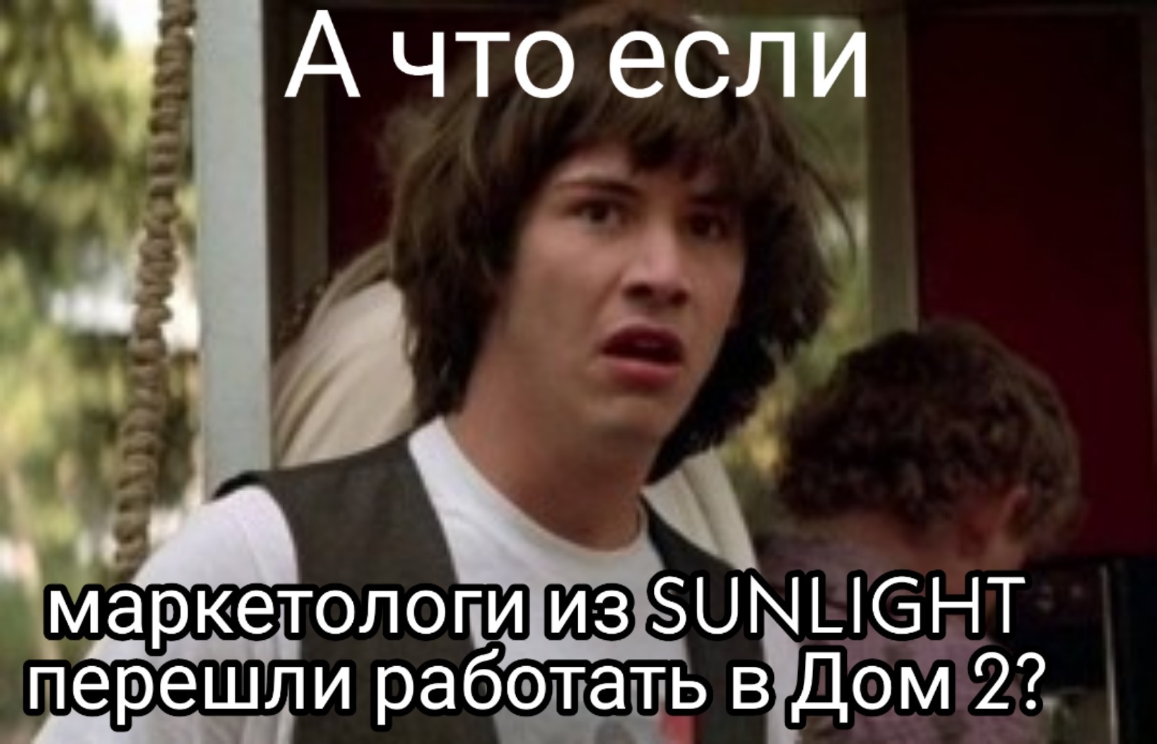 Amid the joy of the closure of House 2 - My, Humor, Picture with text, House 2, Keanu Reeves, Sunlight, Marketers, Memes