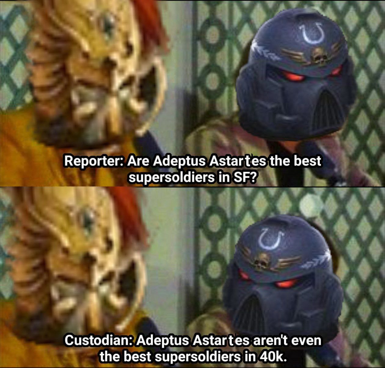 Best Super Soldier - Warhammer 40k, Wh humor, Memes, Space Marine, Adeptus Astartes, Adeptus Custodes