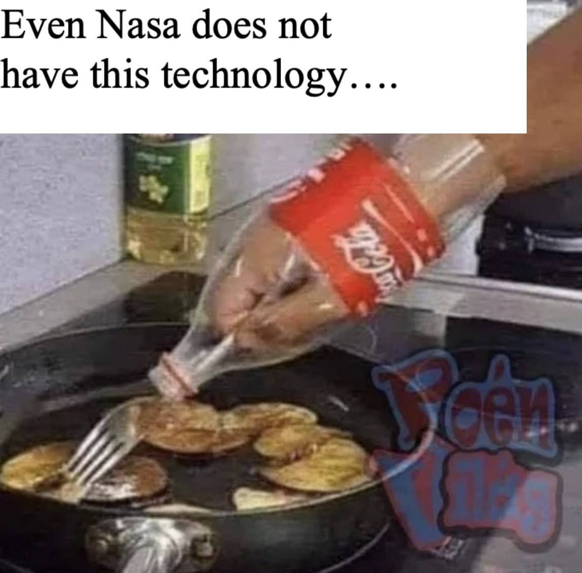 Even NASA doesn't have that technology. - Humor, Memes, English language, Repeat, Picture with text