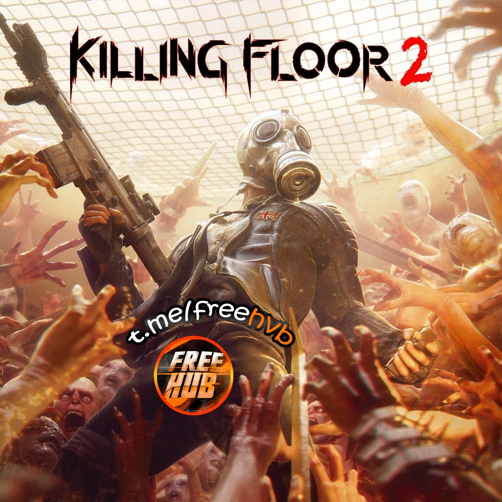 STEAM] Бесплатно Killing Floor 2 от SteelSeries GG | Пикабу