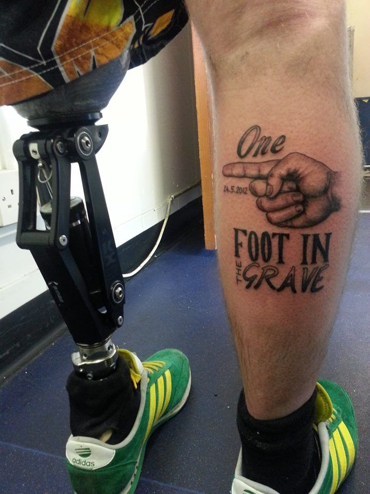 Tattoo One foot in the grave - Black humor, Prosthesis, Tattoo, Disabled person, Repeat