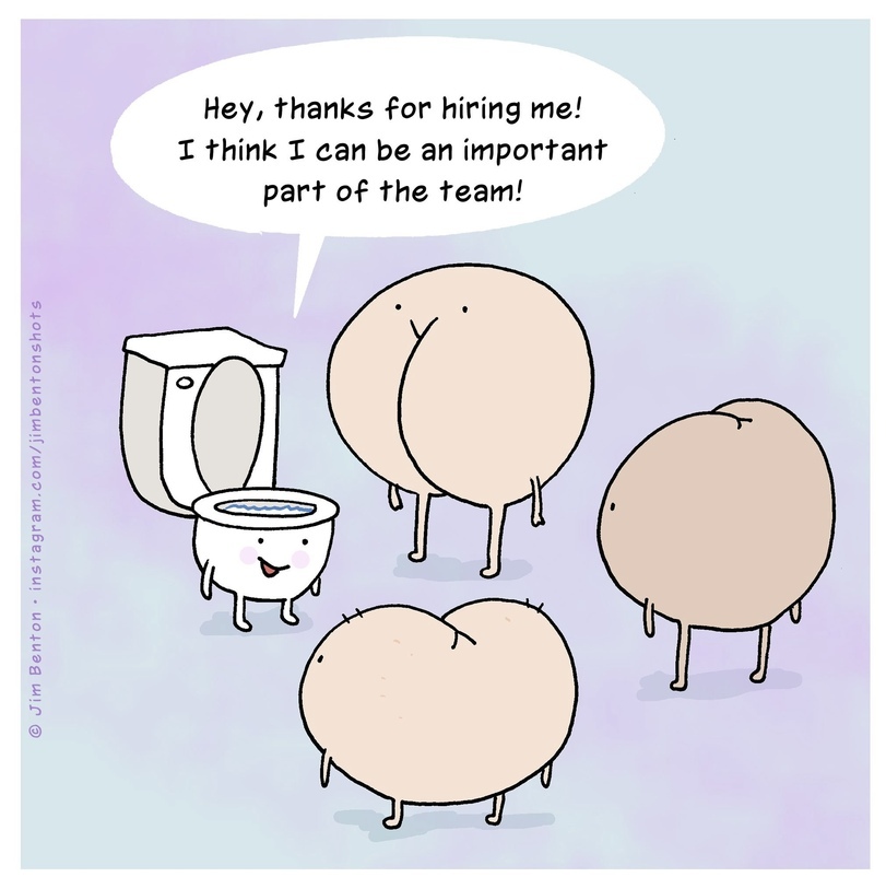 Butts will be bad without him, so he will really fit into the team - Humor, Toilet, Booty, Comics, Jim benton