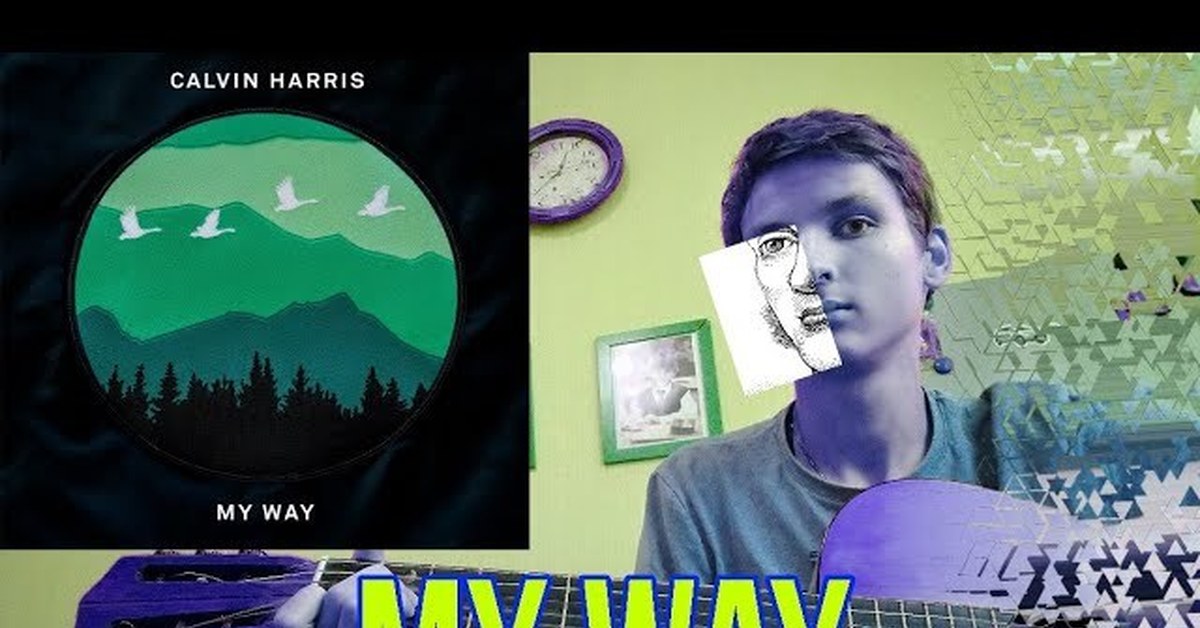 My way cover. Calvin Harris my way обложка.